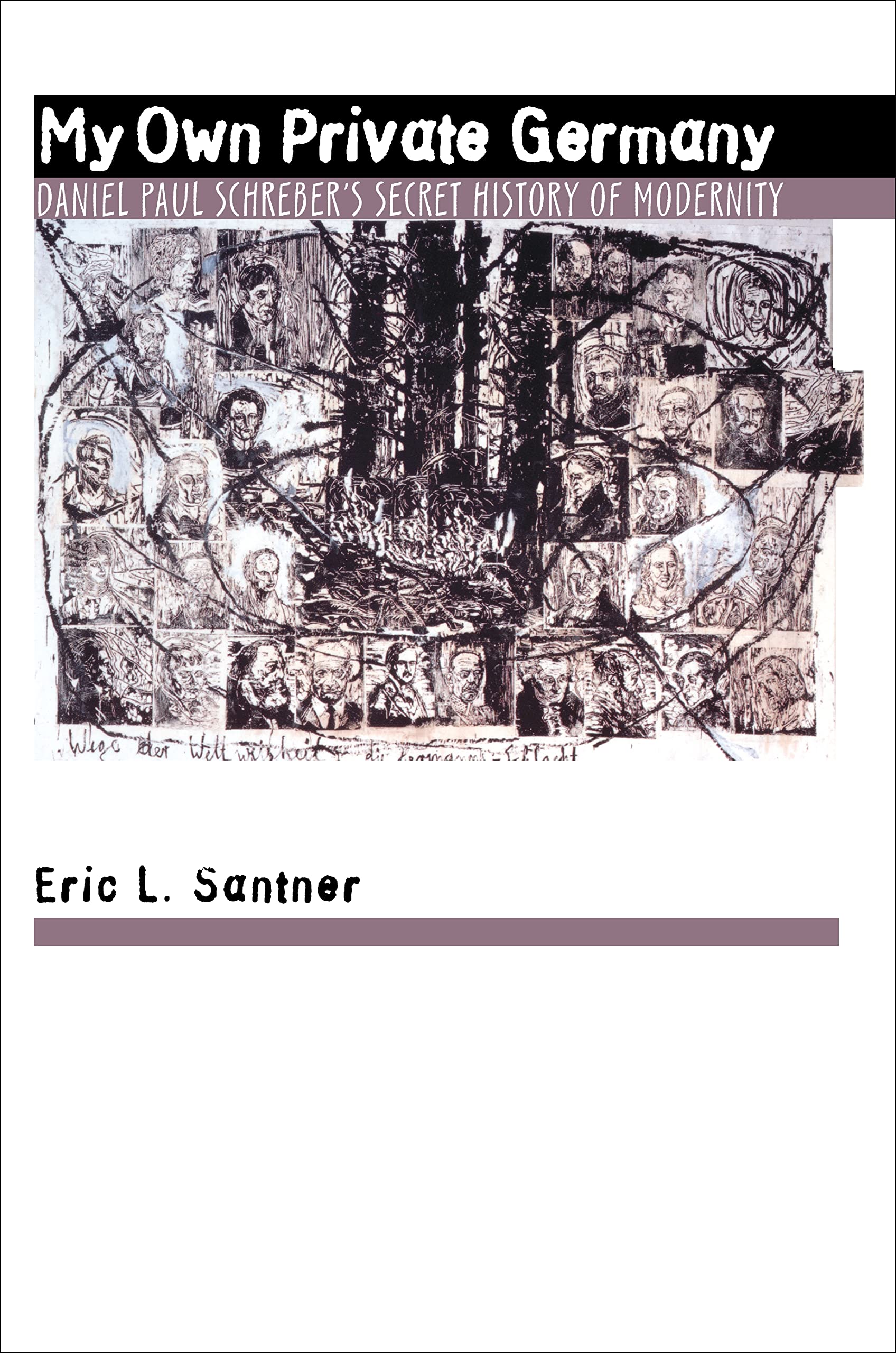 My Own Private Germany: Daniel Paul Schreber's Secret History of Modernity,Used