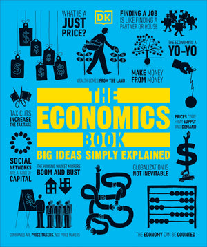 The Economics Book: Big Ideas Simply Explained (Dk Big Ideas)
