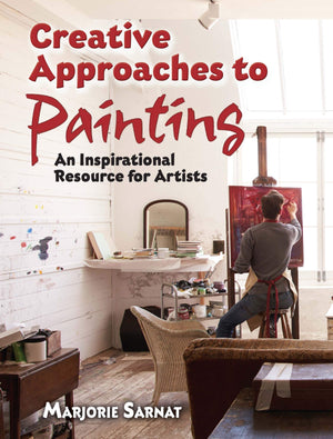 Creative Approaches to Painting: An Inspirational Resource for Artists (Dover Art Instruction),Used