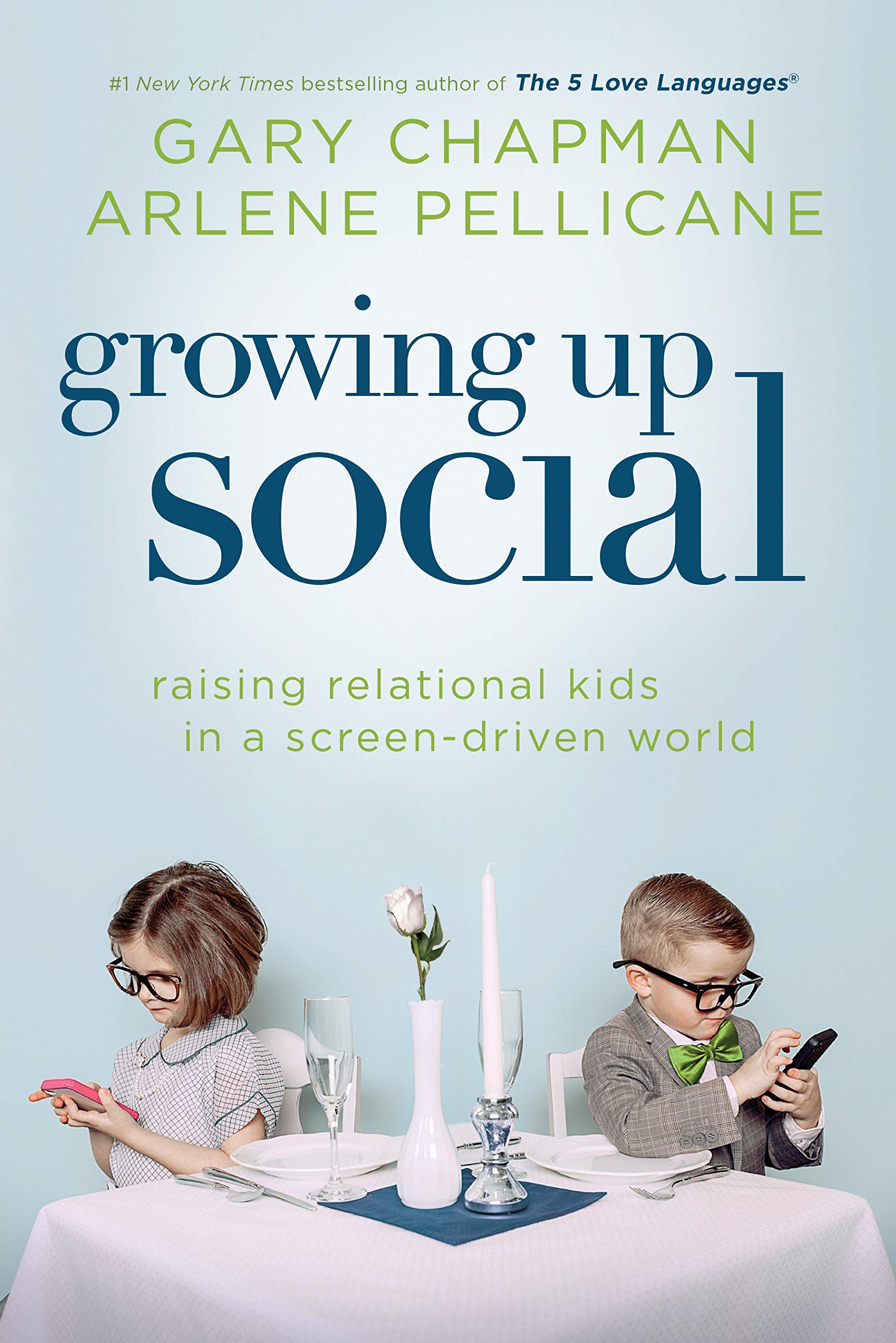 Growing Up Social: Raising Relational Kids In A Screendriven World