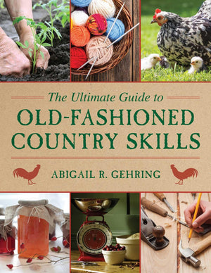The Ultimate Guide to OldFashioned Country Skills (Ultimate Guides),Used