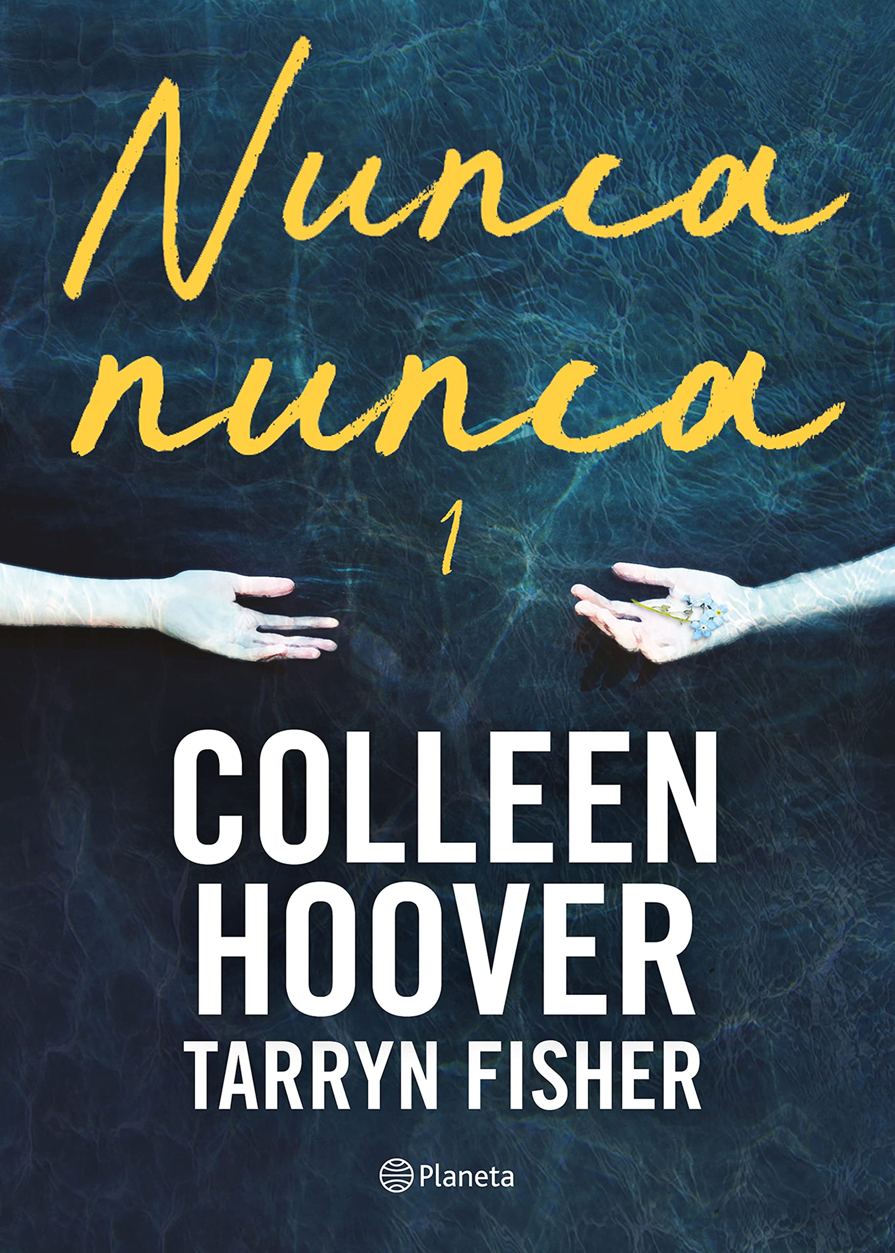 Nunca, Nunca 1 / Never Never: Part One (Spanish Edition) (Nunca, Nunca / Never, Never, 1),New