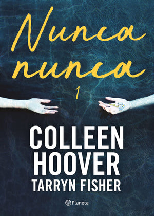 Nunca, Nunca 1 / Never Never: Part One (Spanish Edition) (Nunca, Nunca / Never, Never, 1),New