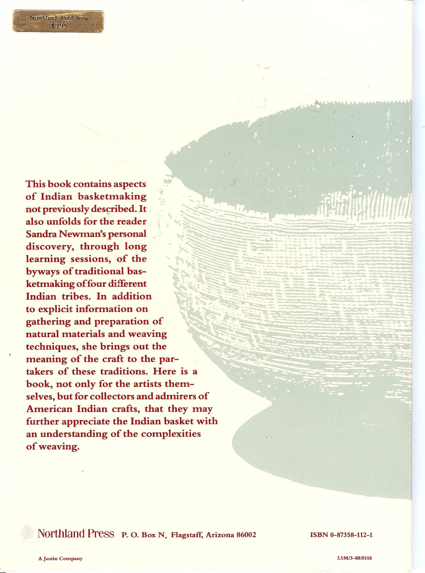 Indian Basket Weaving: How To Weave, Pomo, Yurok, Pima And Navajo Baskets