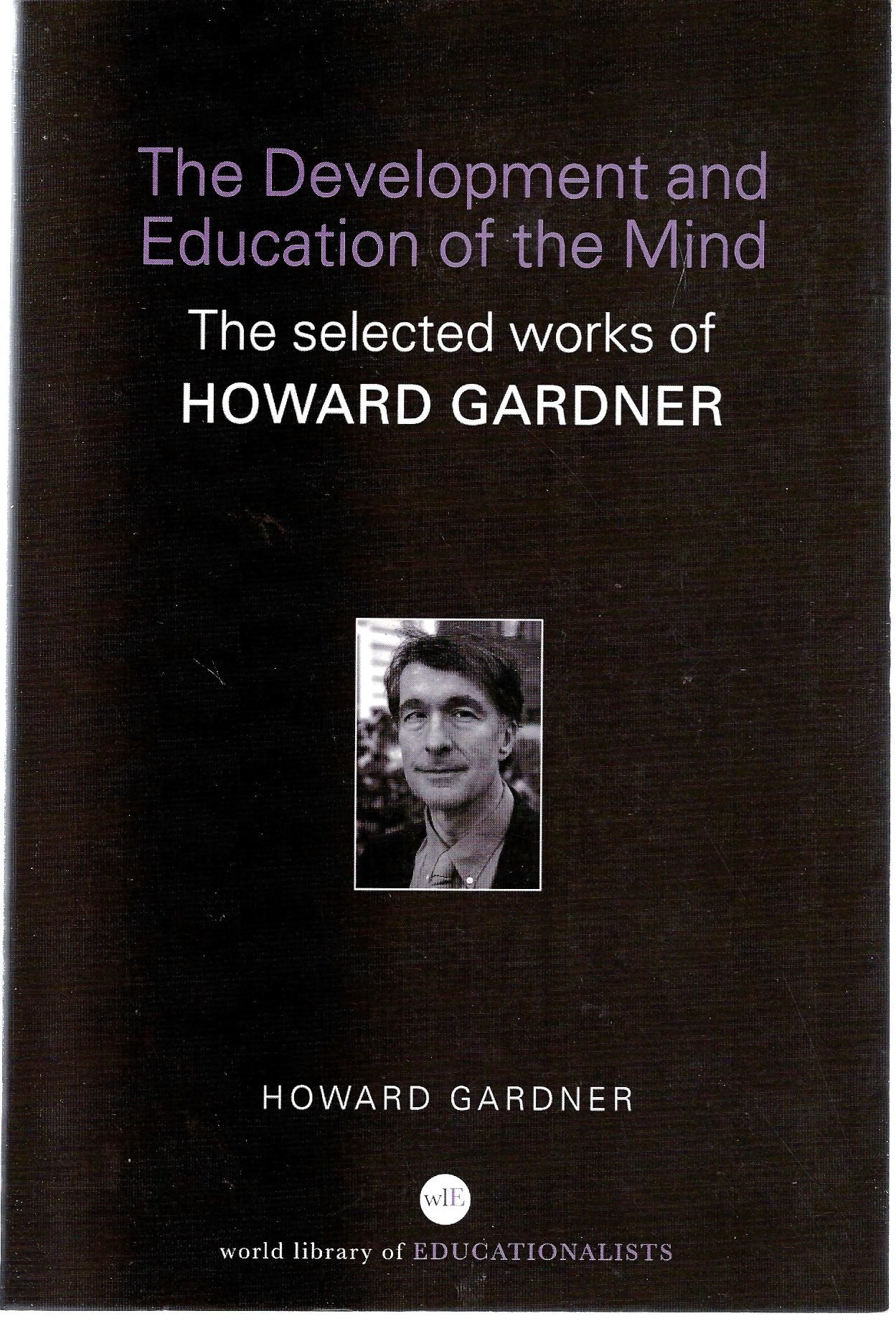 The Development and Education of the Mind (World Library of Educationalists),Used