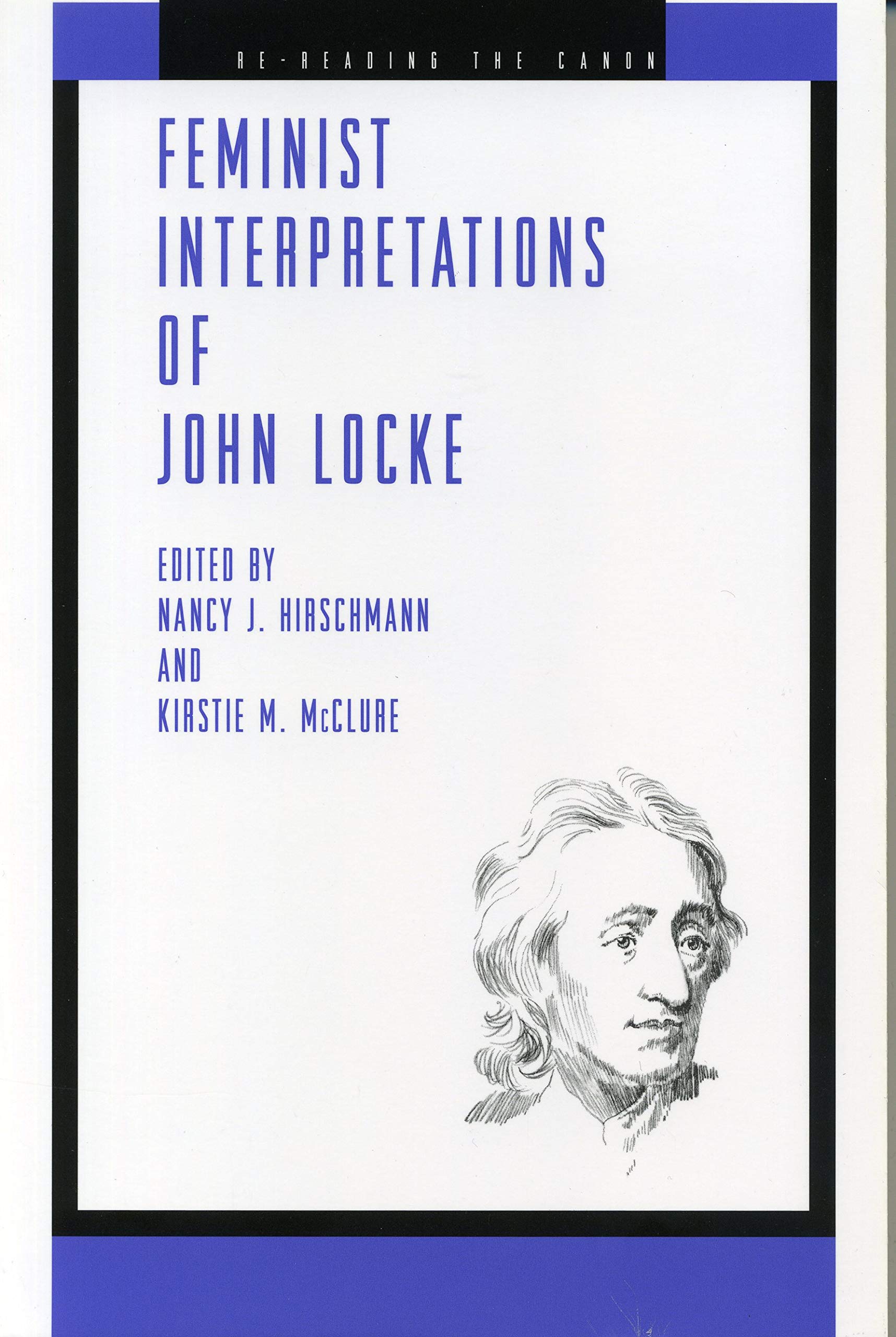 Feminist Interpretations Of John Locke (Rereading The Canon),Used