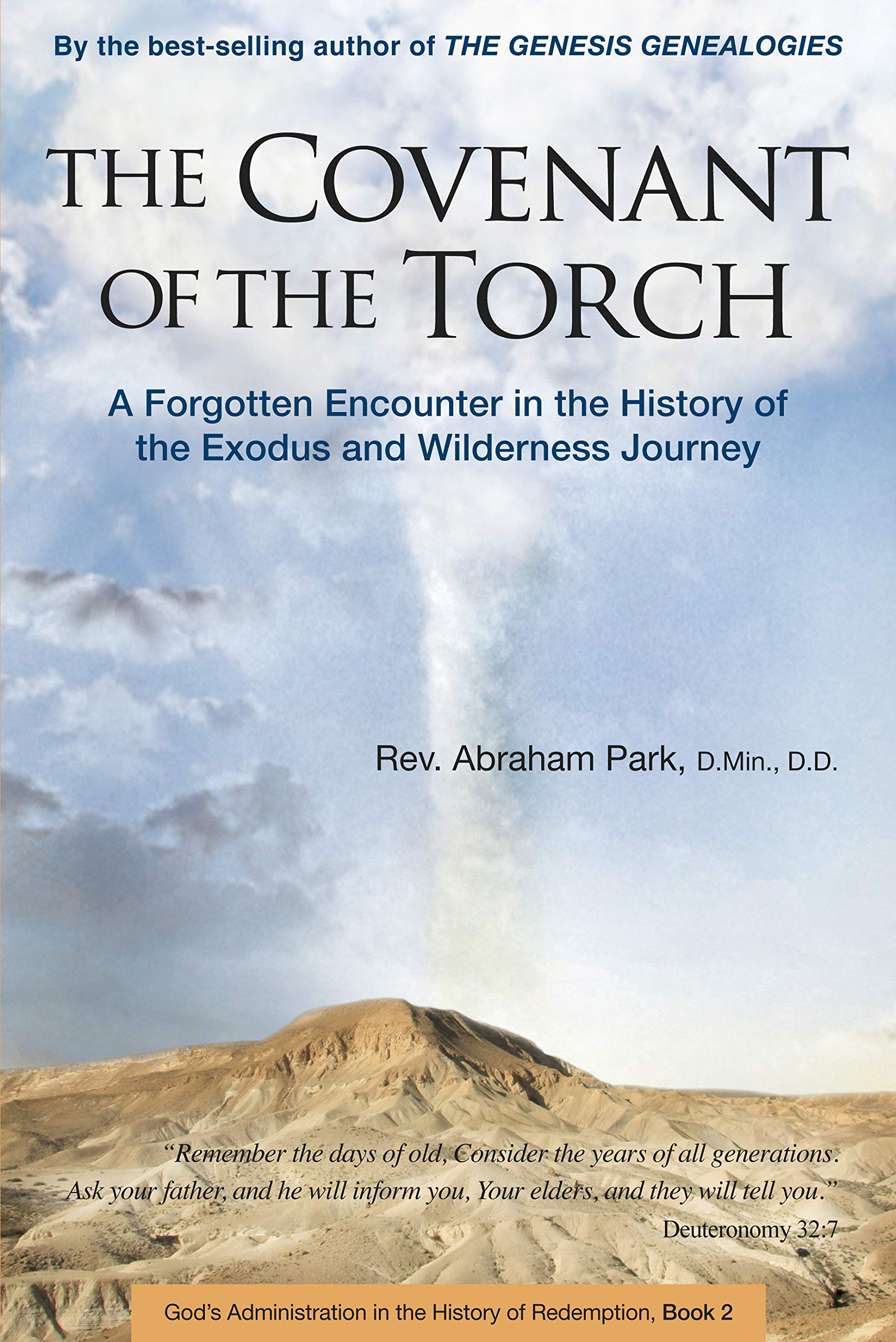 The Covenant of the Torch: A Forgotten Encounter in the History of the Exodus and Wilderness Journey (Book 2) (History Of Redemp