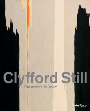 Clyfford Still: The Artists Museum