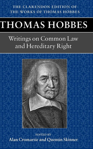 Writings on Common Law and Hereditary Right (Clarendon Edition of the Works of Thomas Hobbes),Used
