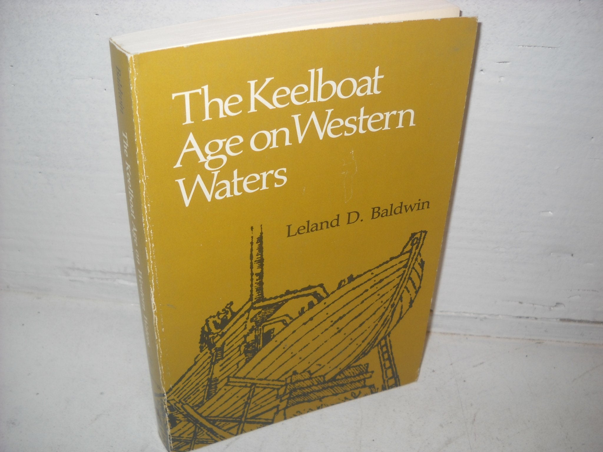 The Keelboat Age on Western Waters (The Library of Western Pennsylvania History),Used
