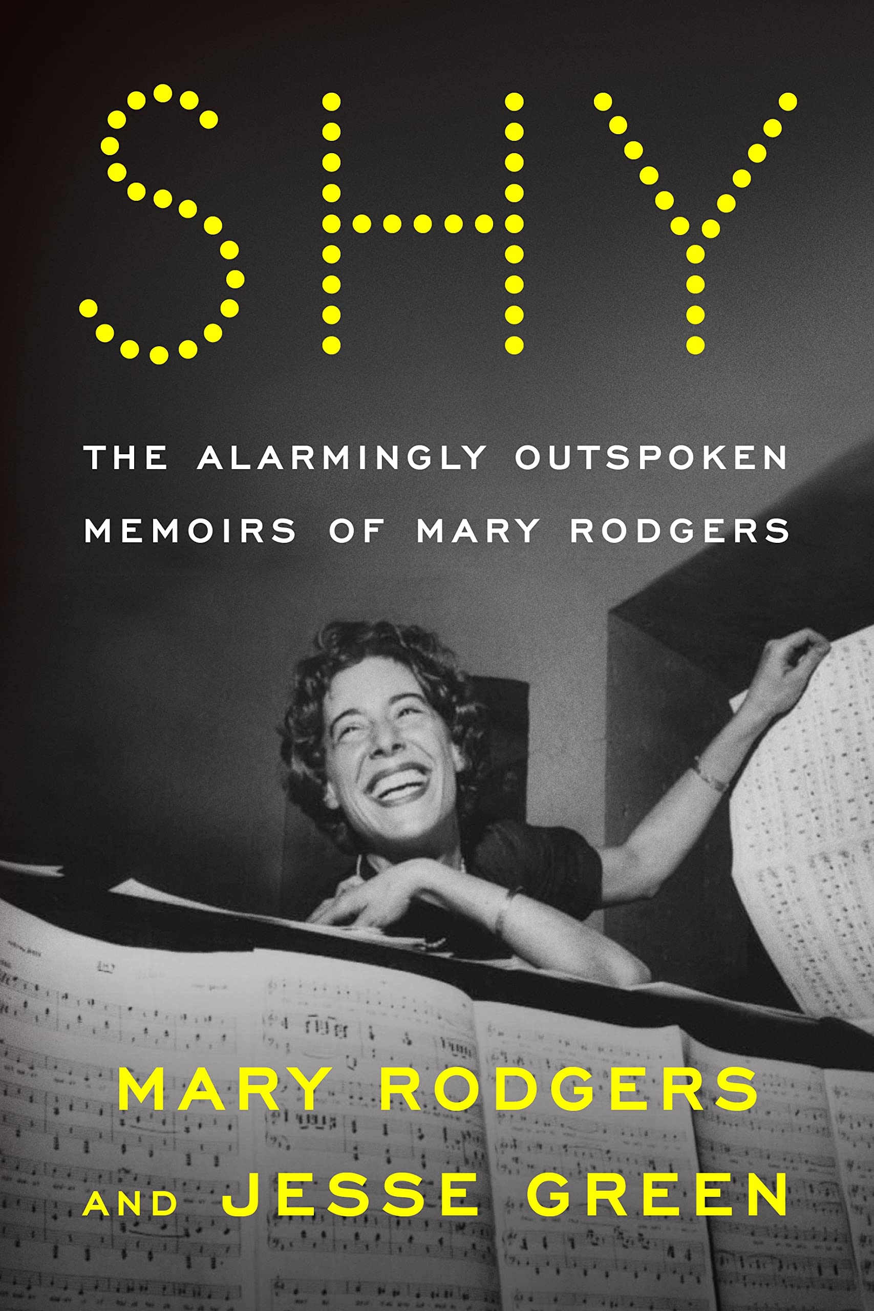 Shy: The Alarmingly Outspoken Memoirs Of Mary Rodgers,Used