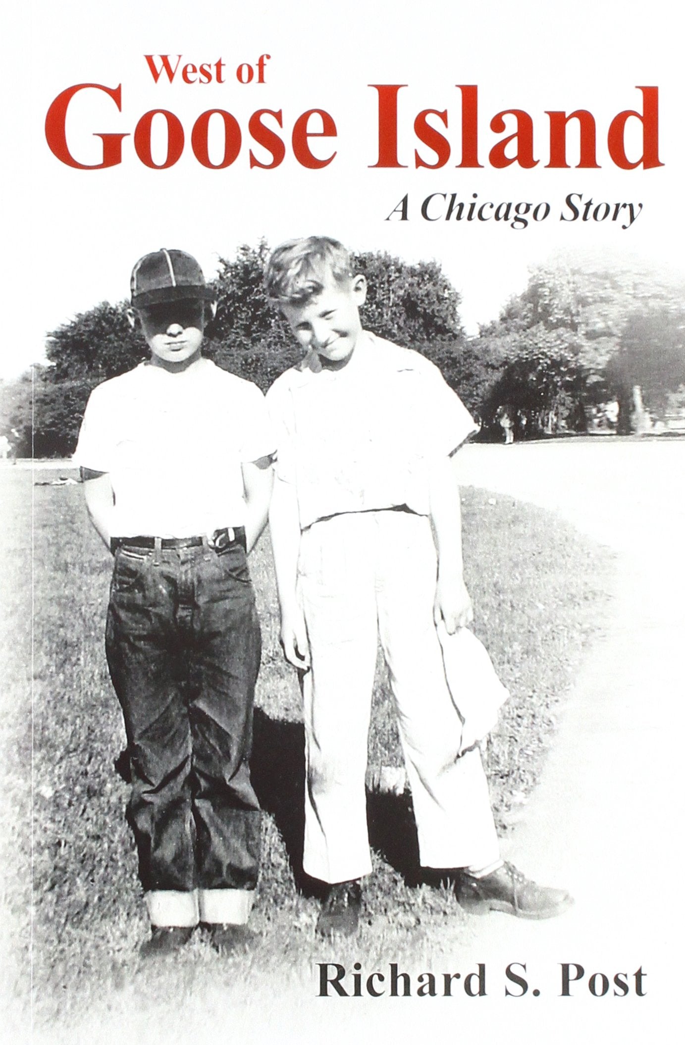 West of Goose Island: A Chicago Story,Used