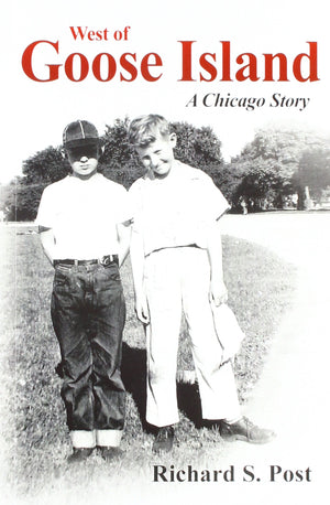 West of Goose Island: A Chicago Story,Used
