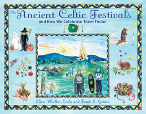 The Ancient Celtic Festivals: and How We Celebrate Them Today,Used