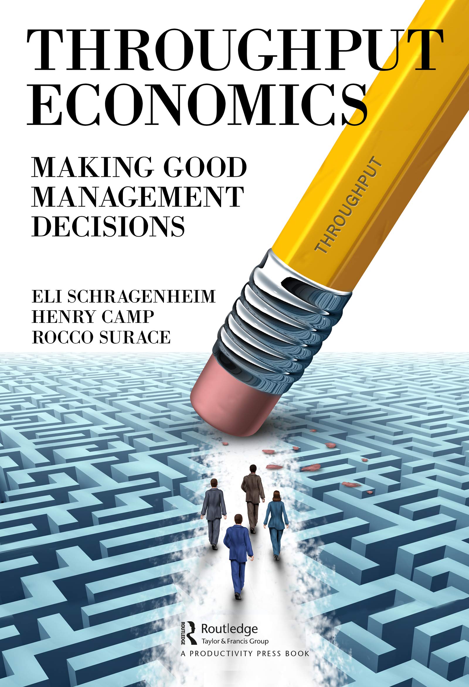 Throughput Economics: Making Good Management Decisions,Used