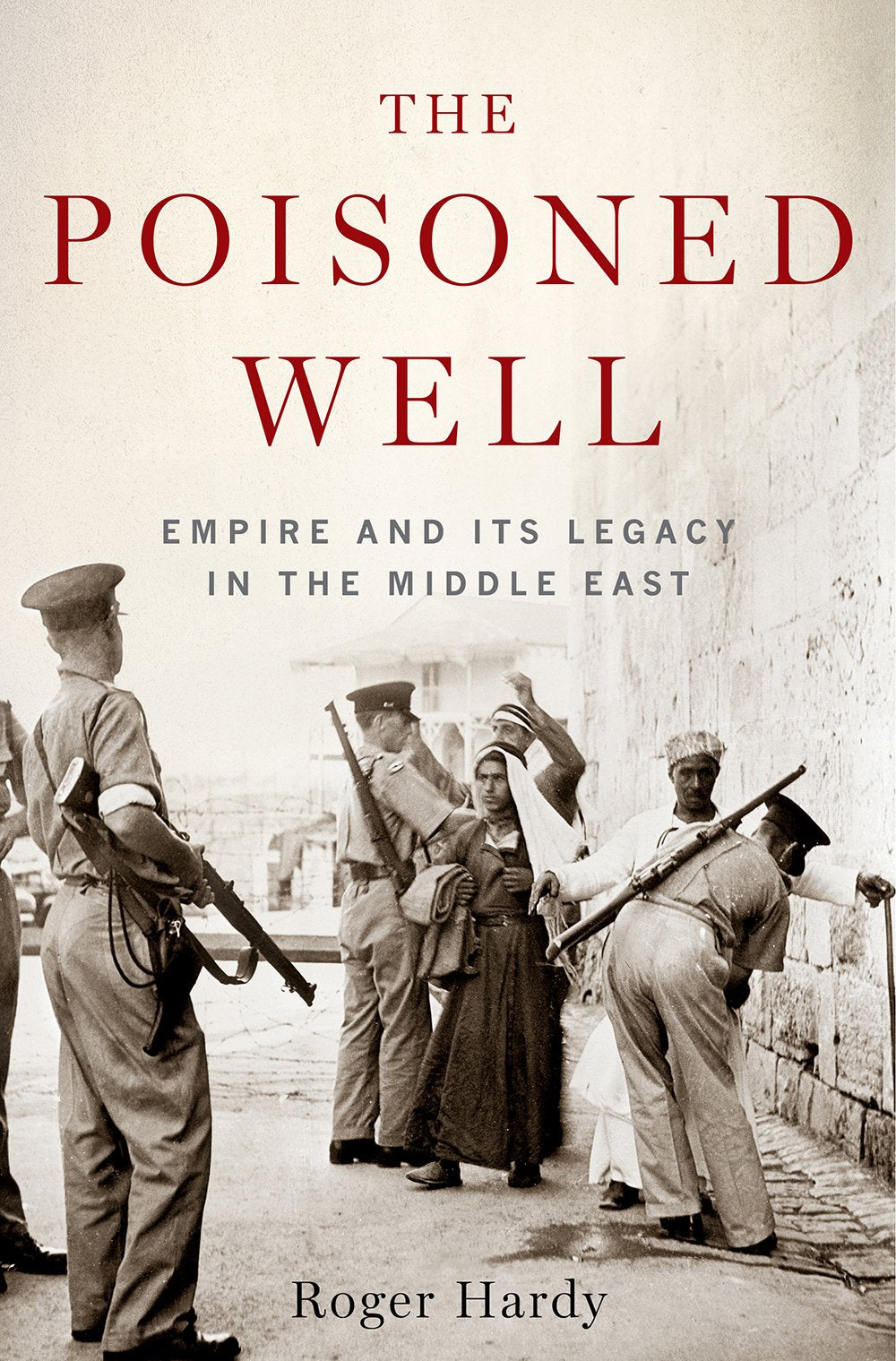The Poisoned Well: Empire And Its Legacy In The Middle East (Short History)