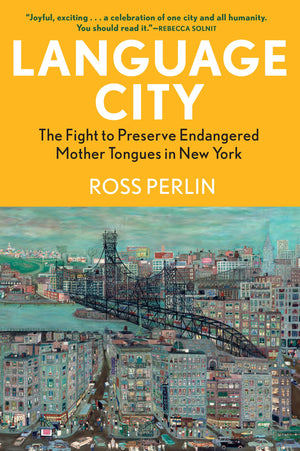 Language City: The Fight To Preserve Endangered Mother Tongues In New York,New