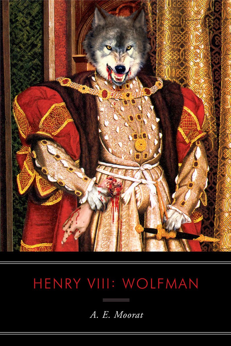 Henry VIII: Wolfman: A Novel,Used