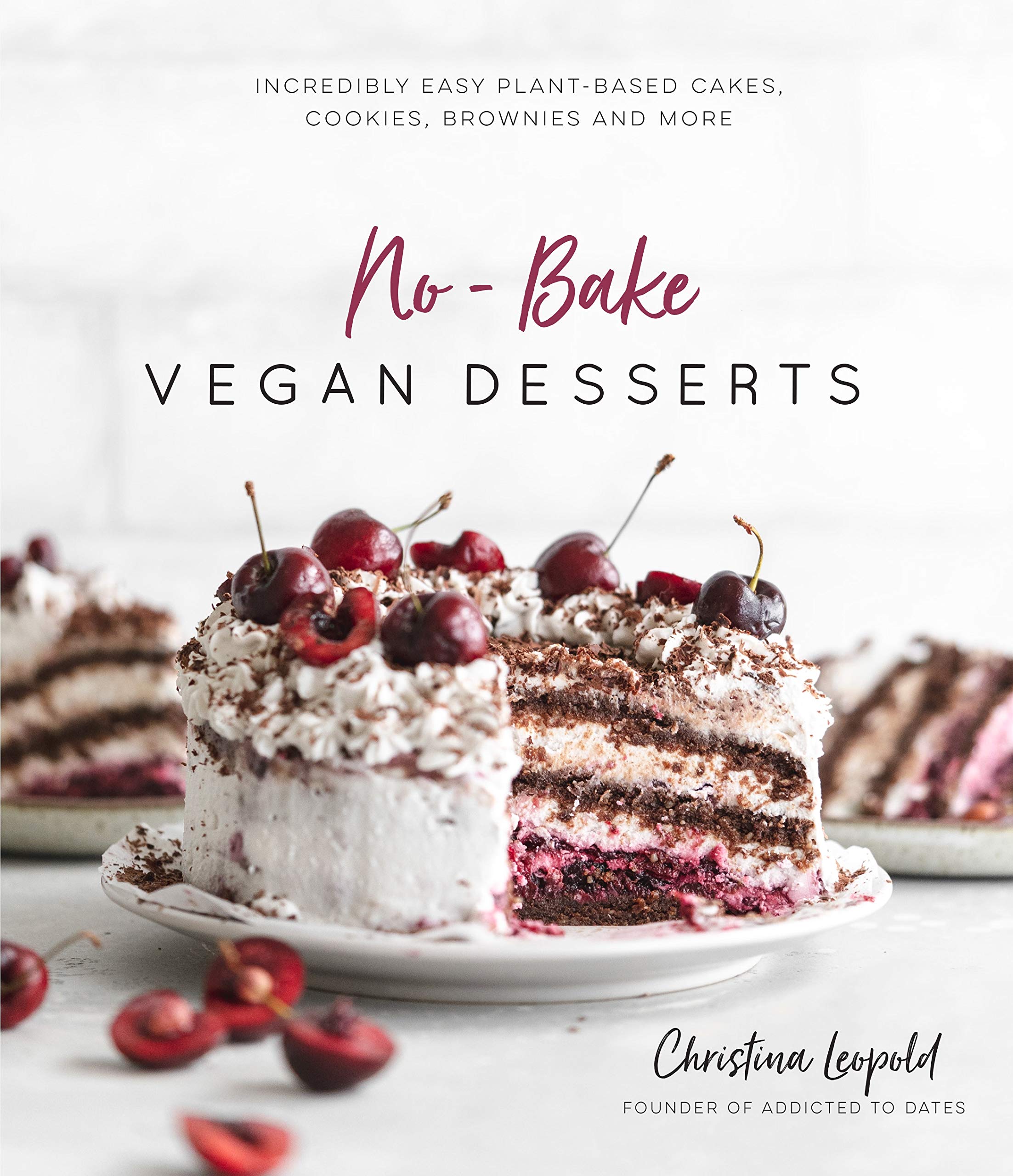 NoBake Vegan Desserts: Incredibly Easy PlantBased Cakes, Cookies, Brownies and More,Used