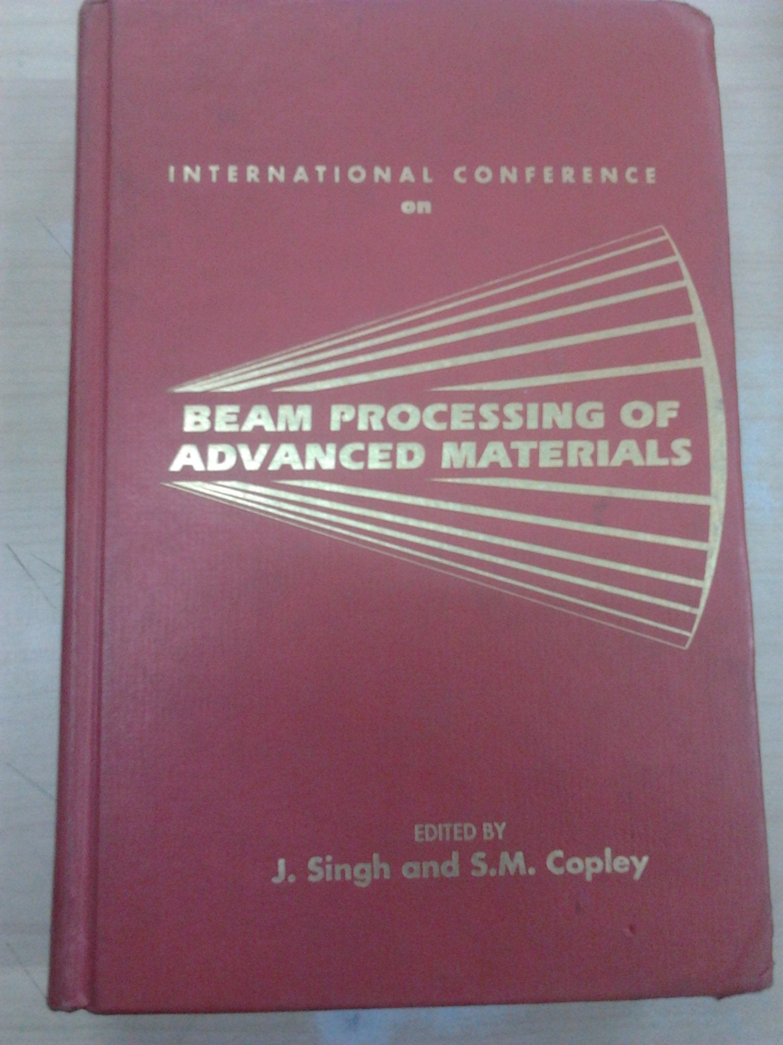 International Conference on Beam Processing of Advanced Materials: Proceedings,Used