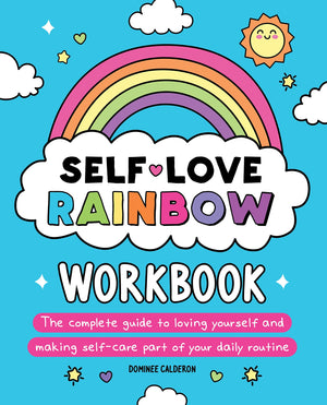 Selflove Rainbow Workbook: The Complete Guide To Loving Yourself And Making Selfcare Part Of Your Daily Routine,Used