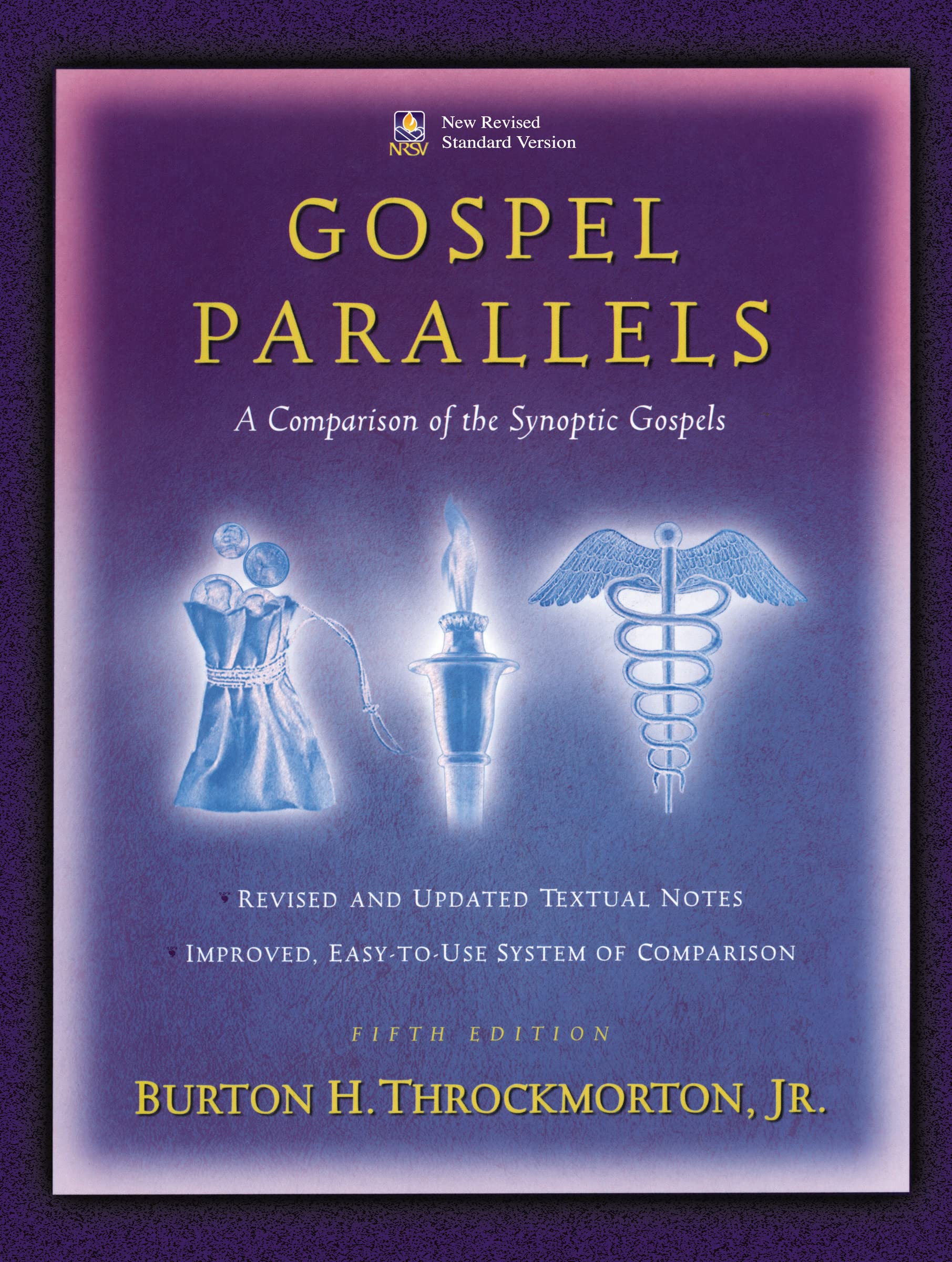 Gospel Parallels: A Comparison of the Synoptic Gospels, New Revised Standard Version,Used