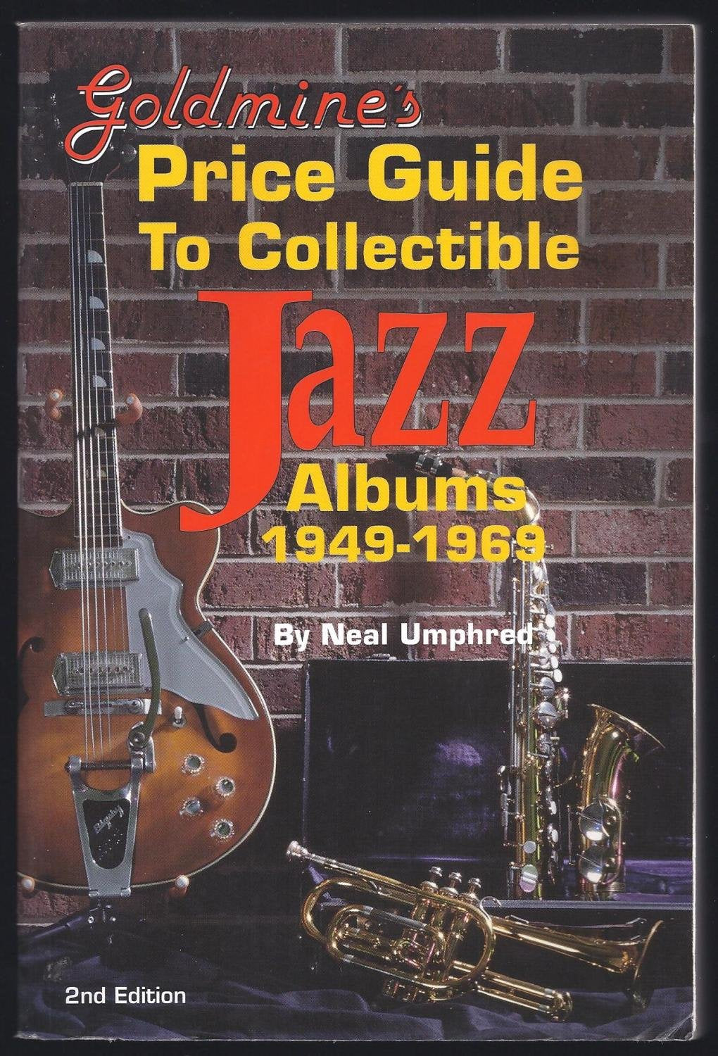 Goldmine's Price Guide to Collectible Jazz Albums 19491969,Used
