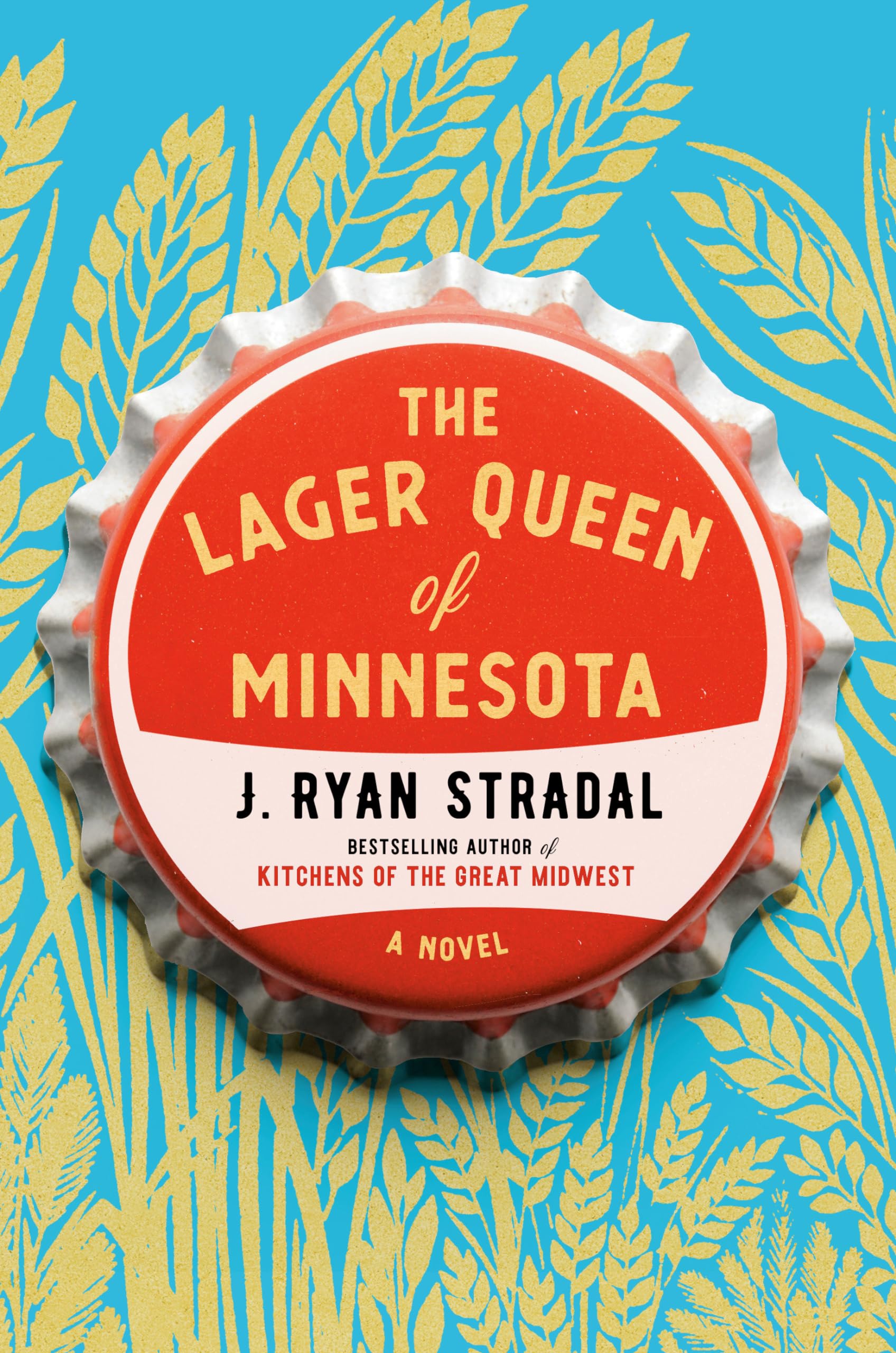 The Lager Queen of Minnesota: A Novel,Used