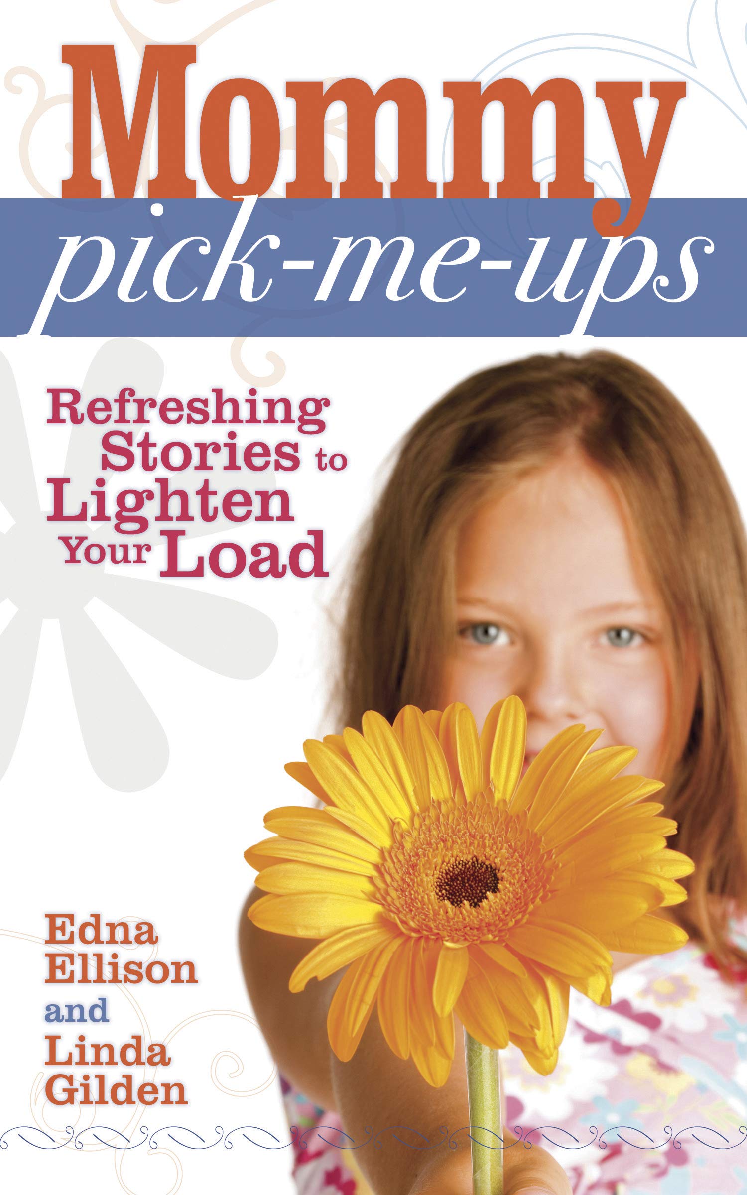 Mommy PickMeUps: Refreshing Stories to Lighten Your Load,Used