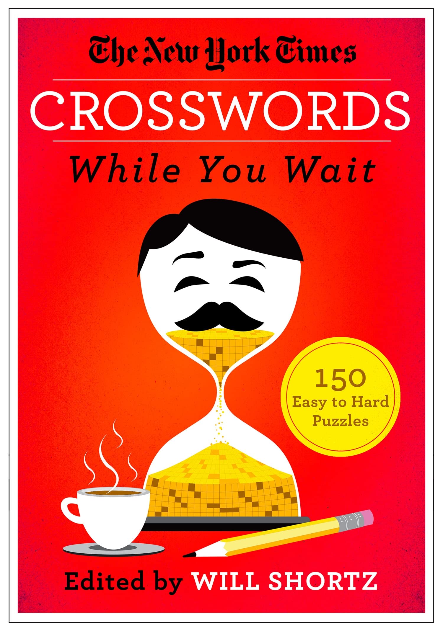 The New York Times Crosswords While You Wait: 150 Easy to Hard Puzzles,Used