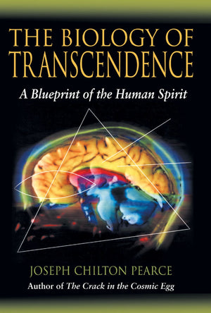 The Biology Of Transcendence: A Blueprint Of The Human Spirit,New
