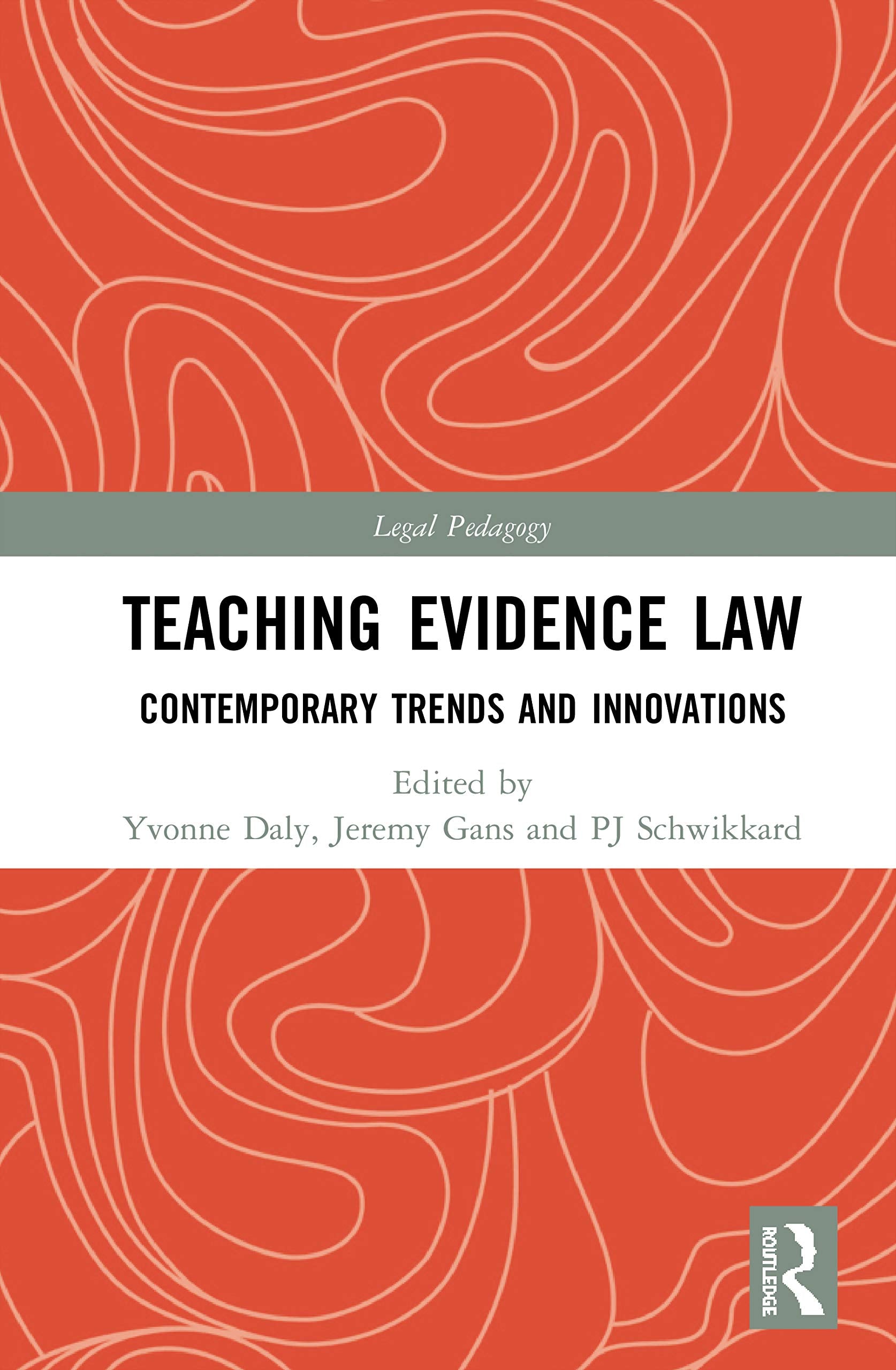 Teaching Evidence Law: Contemporary Trends and Innovations (Legal Pedagogy),Used
