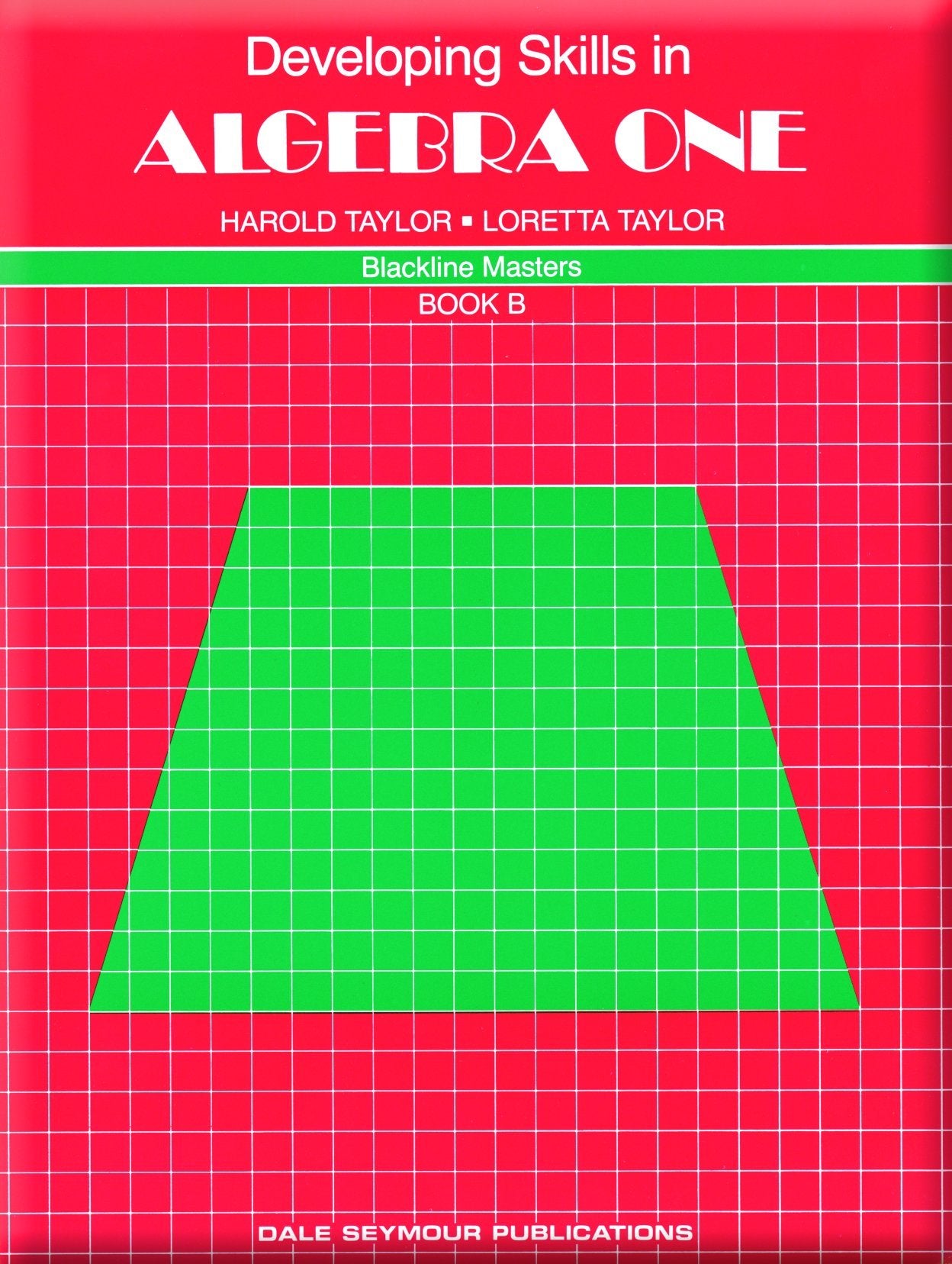 Developing Skills in Algebra One, Book B (Blackline Masters, Book B),New