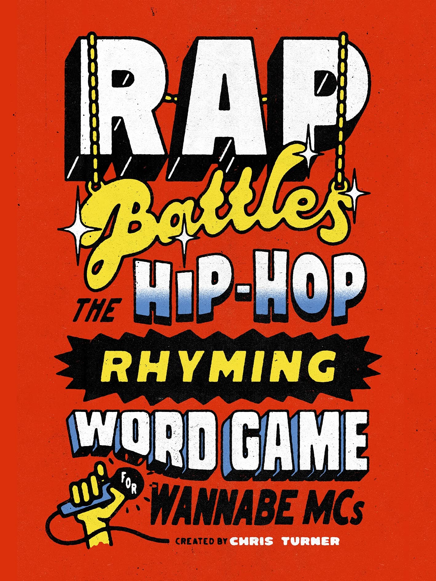 Rap Battles: The Hiphop Rhyming Word Game For Wannabe Mcs
