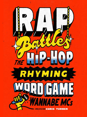 Rap Battles: The Hiphop Rhyming Word Game For Wannabe Mcs