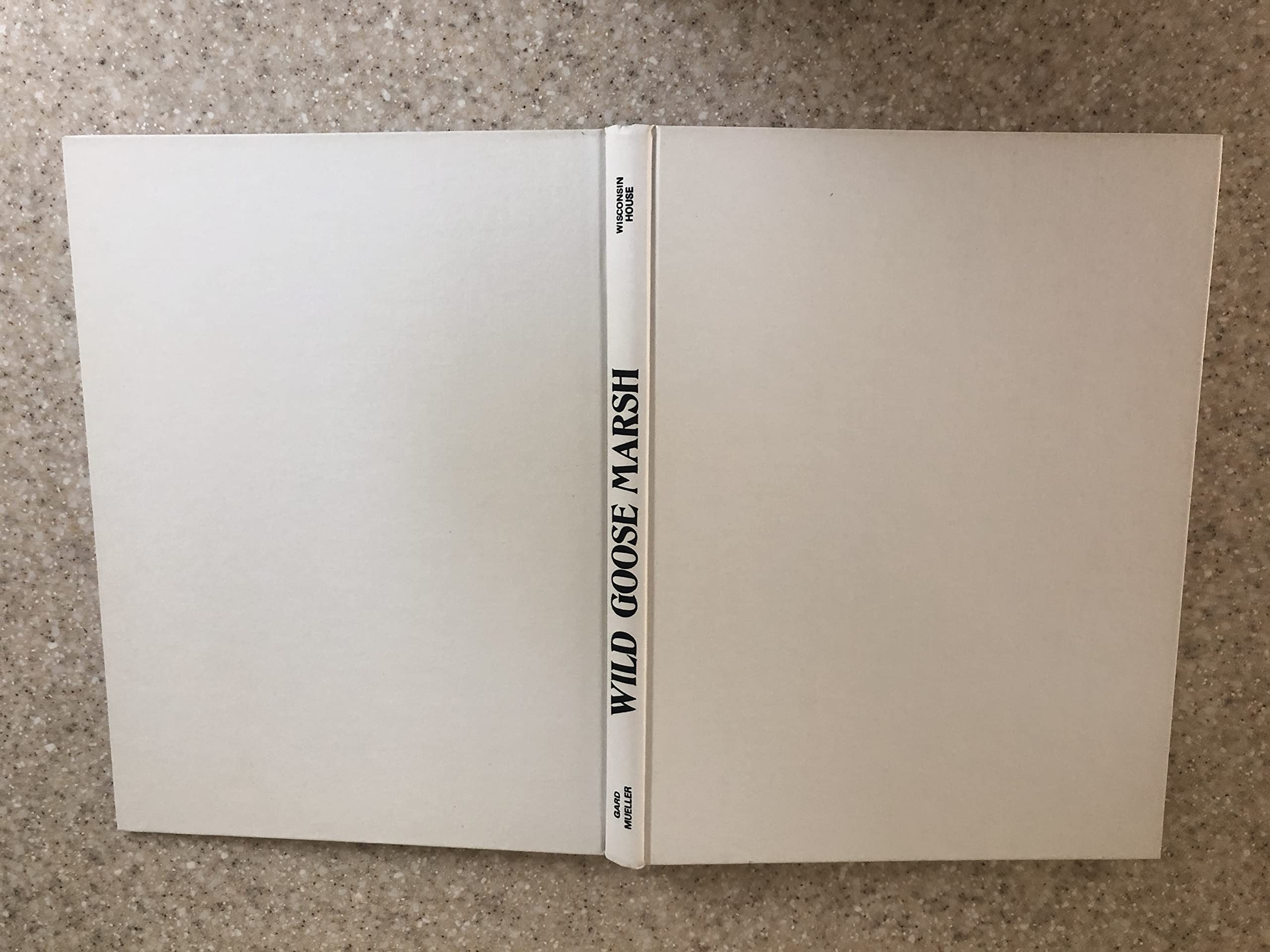 Wild Goose Marsh: Horicon Stopover,,Used