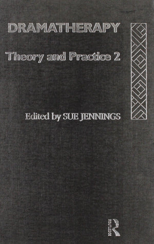 Dramatherapy: Theory and Practice 2: Theory and practice 2,Used