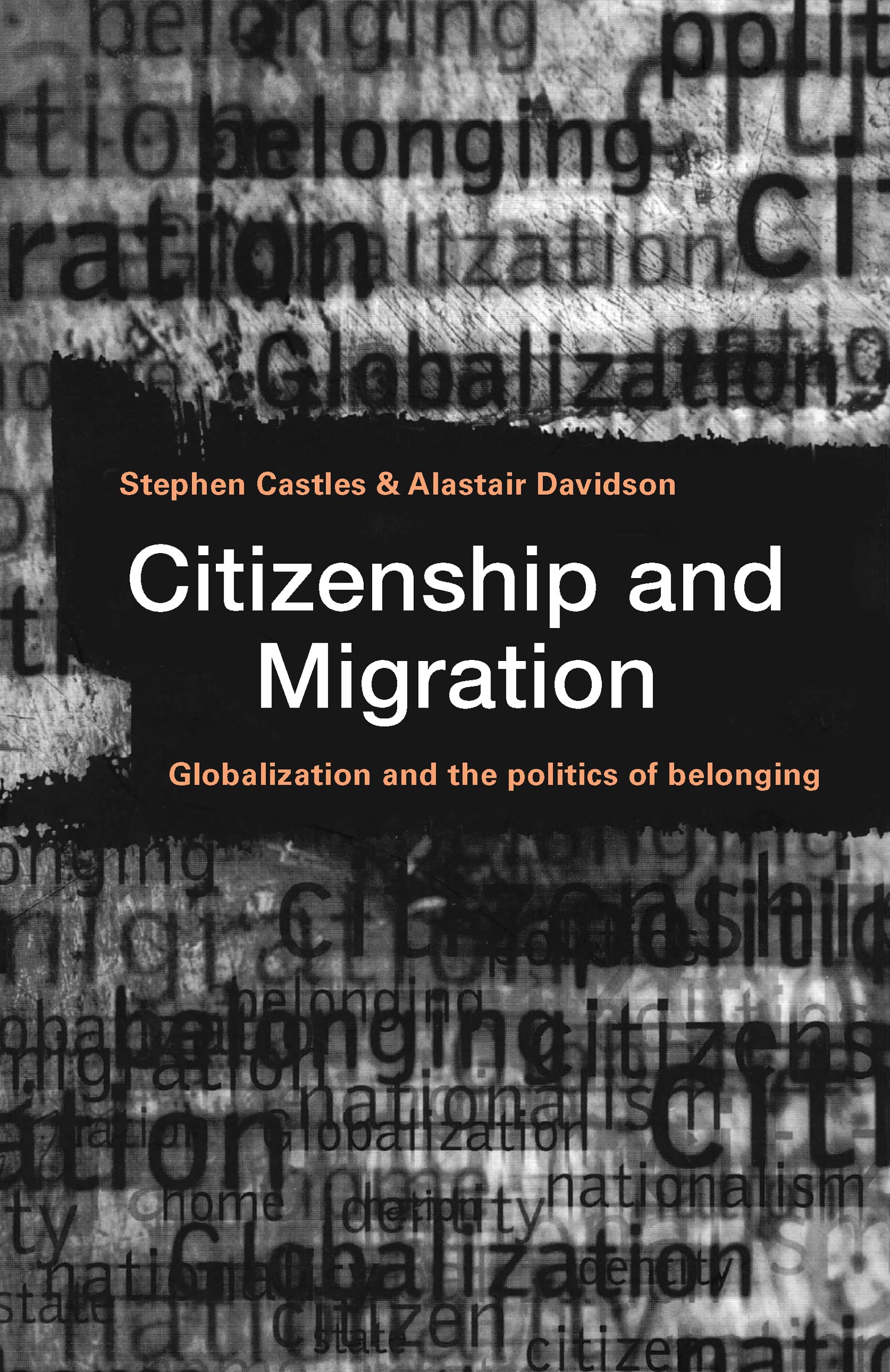 Citizenship and Migration: Globalization and the Politics of Belonging,Used