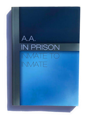 A.A. In Prison  Inmate to Inmate (Alcoholics Anonymous),New