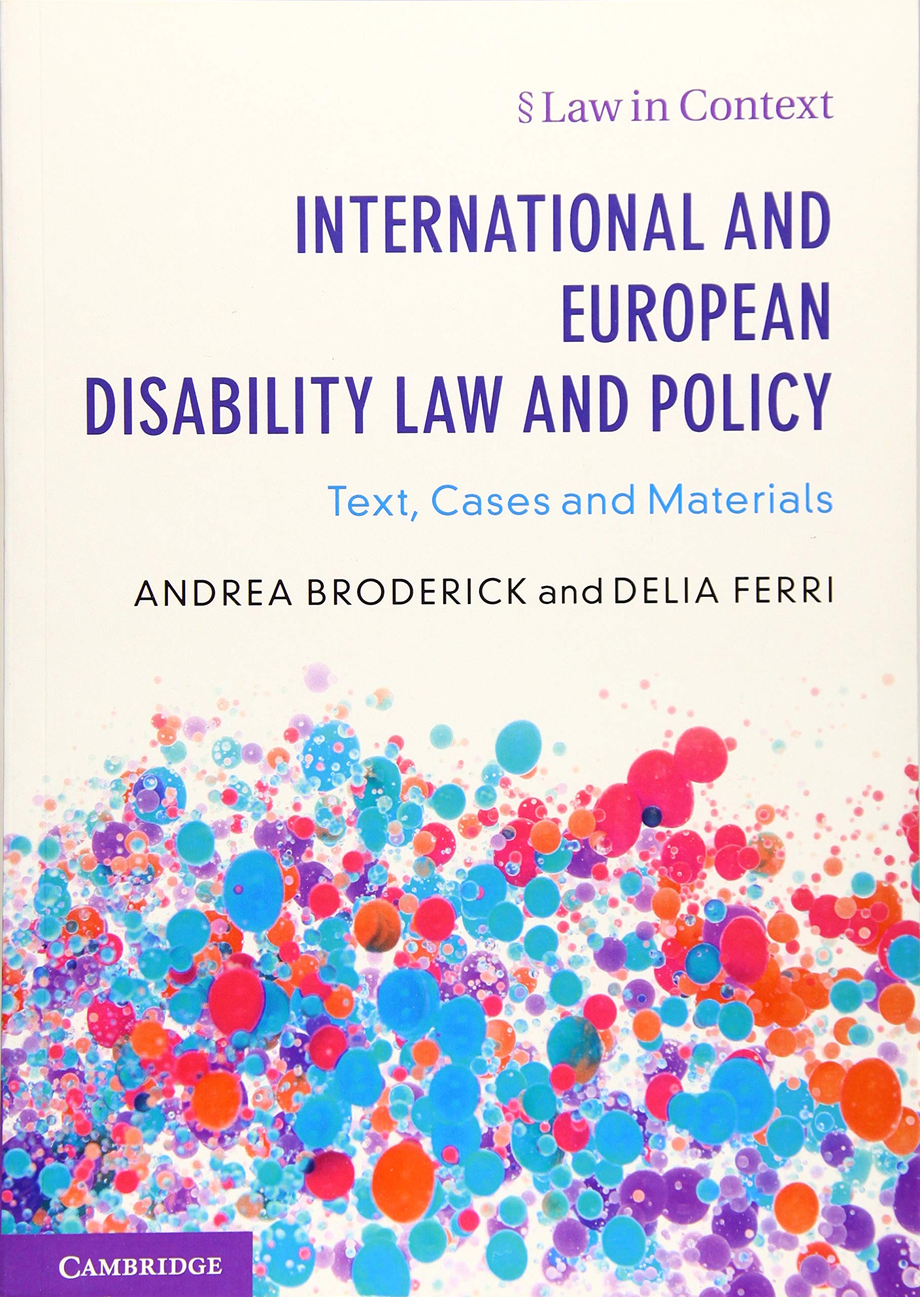 International and European Disability Law and Policy: Text, Cases and Materials (Law in Context),Used