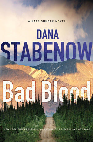 Bad Blood (Kate Shugak Novels)