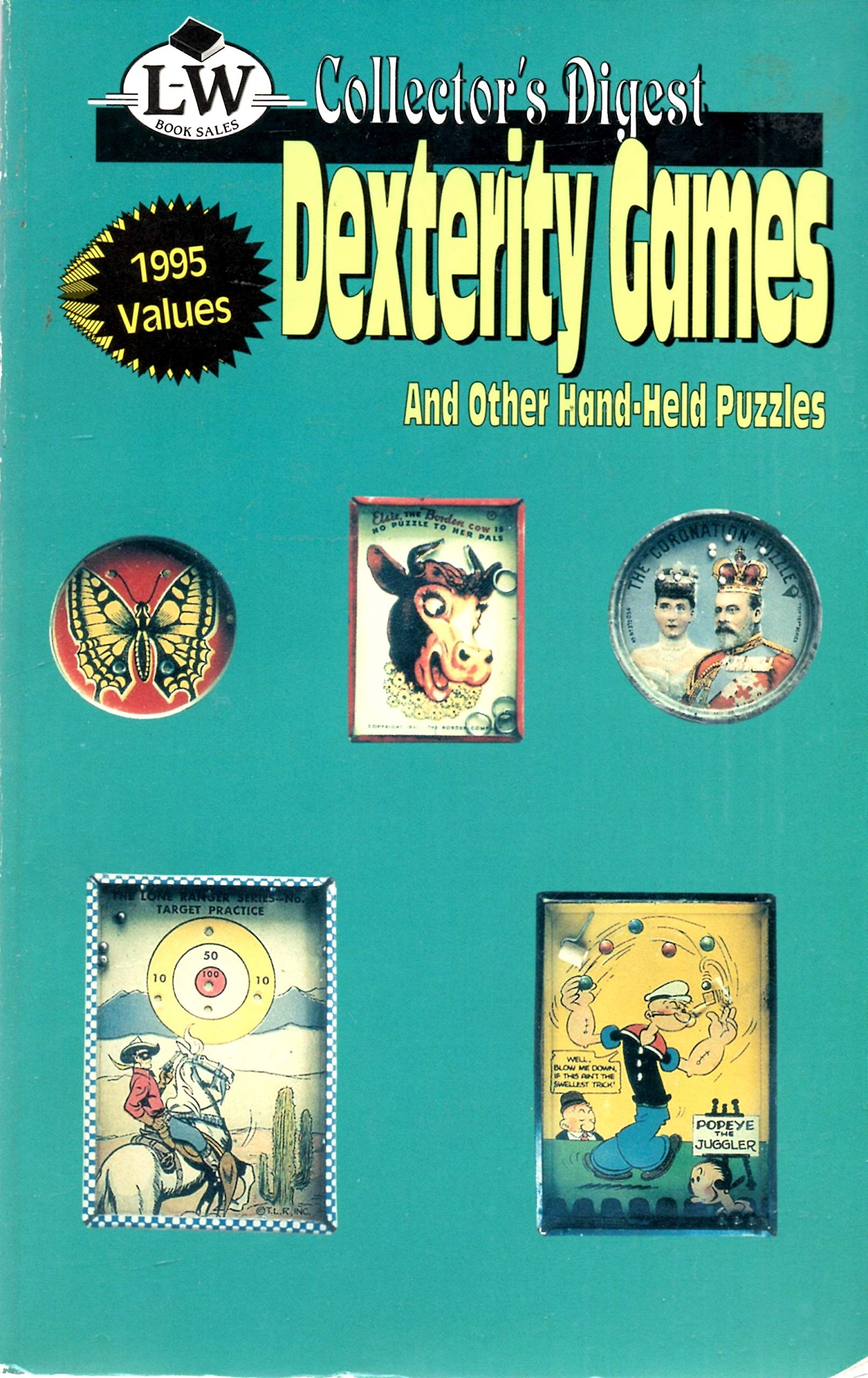 Dexterity Games And Other Handheld Puzzles (Collector'S Digest),New