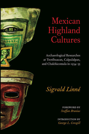 Mexican Highland Cultures: Archaeological Researches at Teotihuacan, Calpoulalpan and Chalchicomula in 193435,Used