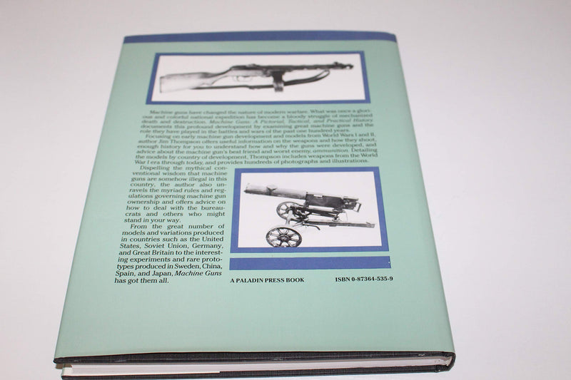 Machine Guns : A Pictorial Tactical & Practical History,Used