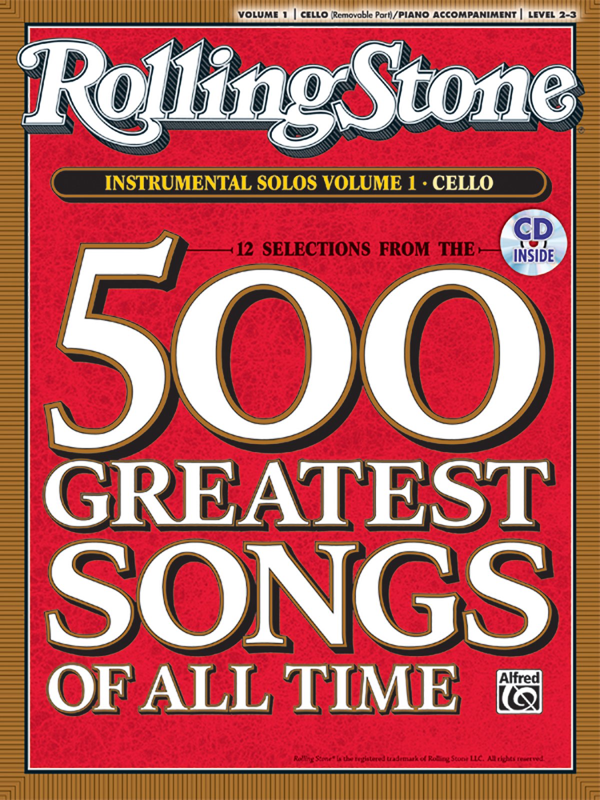 Selections from Rolling Stone Magazine's 500 Greatest Songs of All Time (Instrumental Solos for Strings), Vol 1: Cello, Book & C,Used