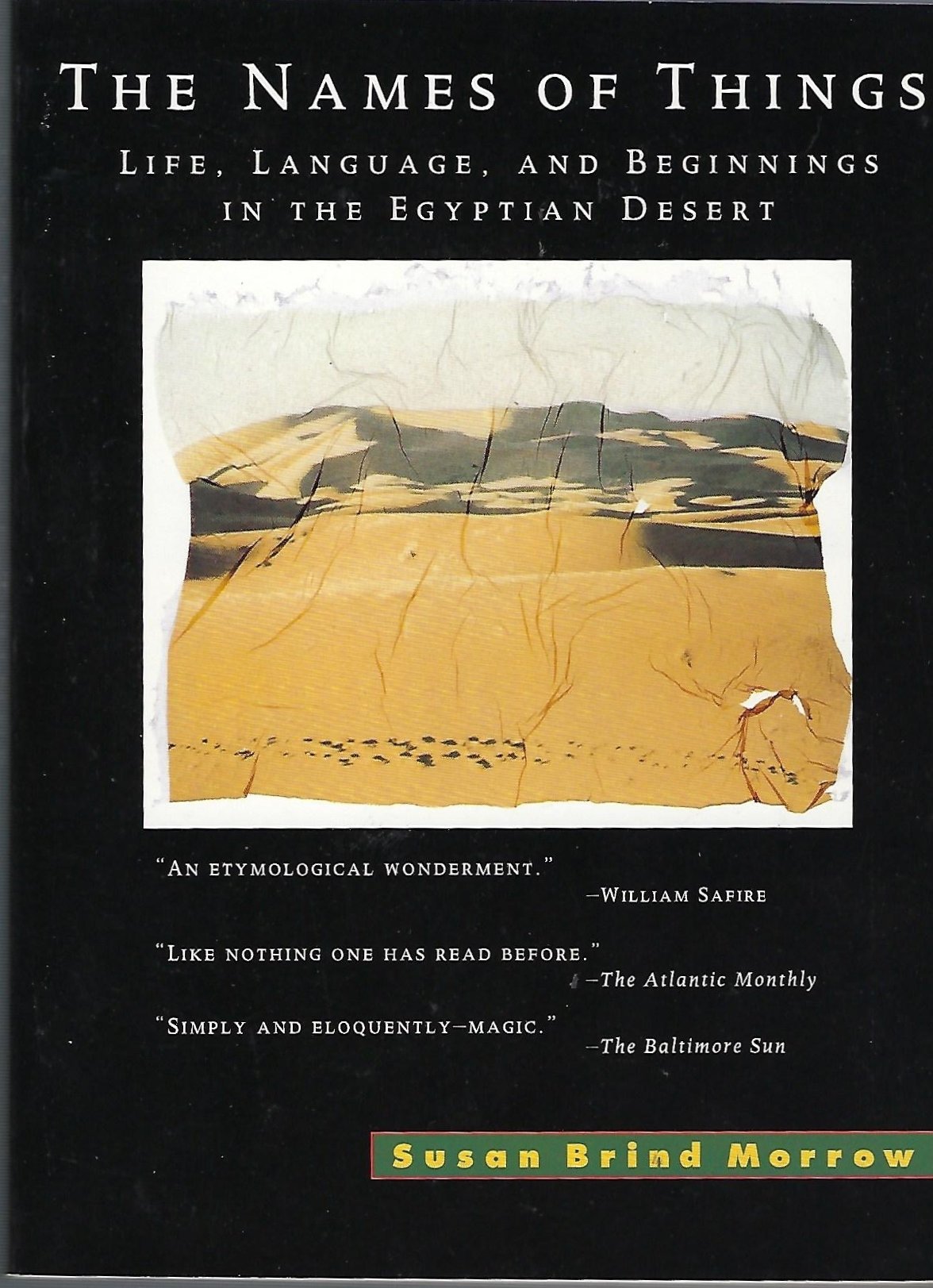 The Names of Things: Life, Language, and Beginnings in the Egyptian Desert,Used