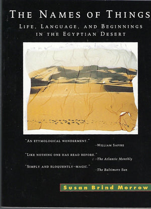 The Names of Things: Life, Language, and Beginnings in the Egyptian Desert,Used