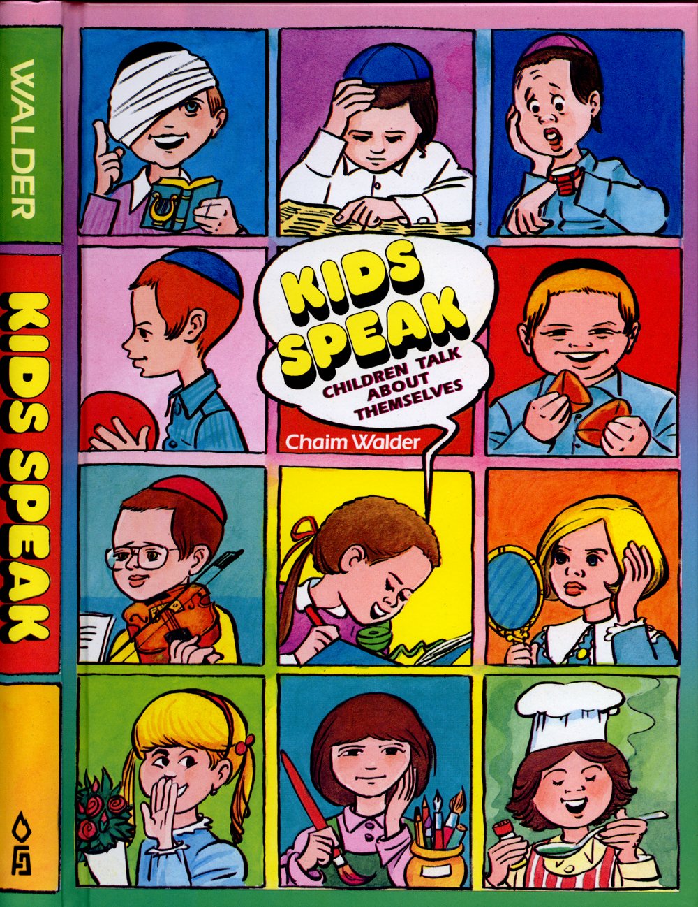 Kids Speak: Children Talk About Themselves,Used