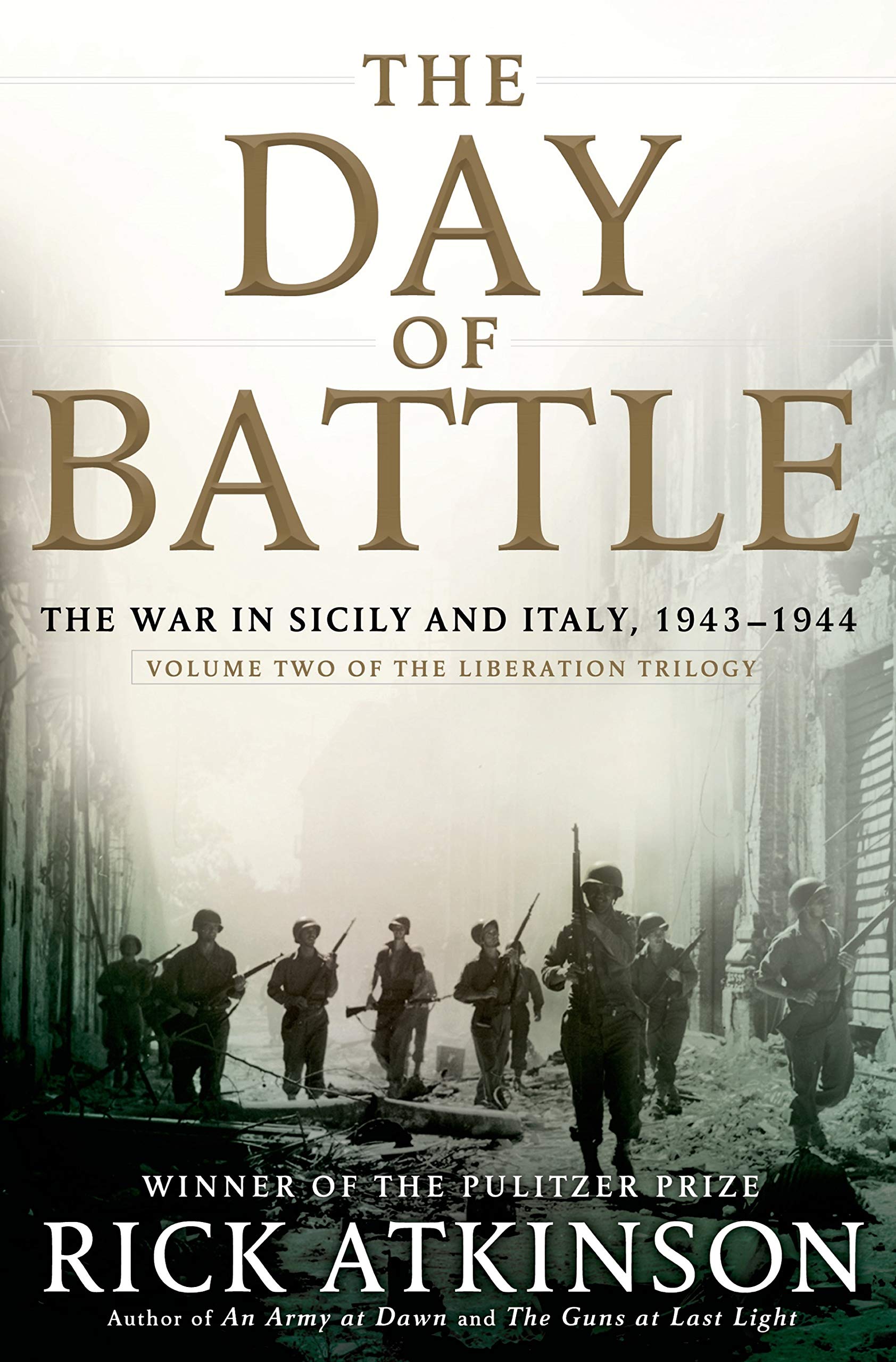 The Day Of Battle: The War In Sicily And Italy, 19431944 (Volume Two Of The Liberation Trilogy),Used