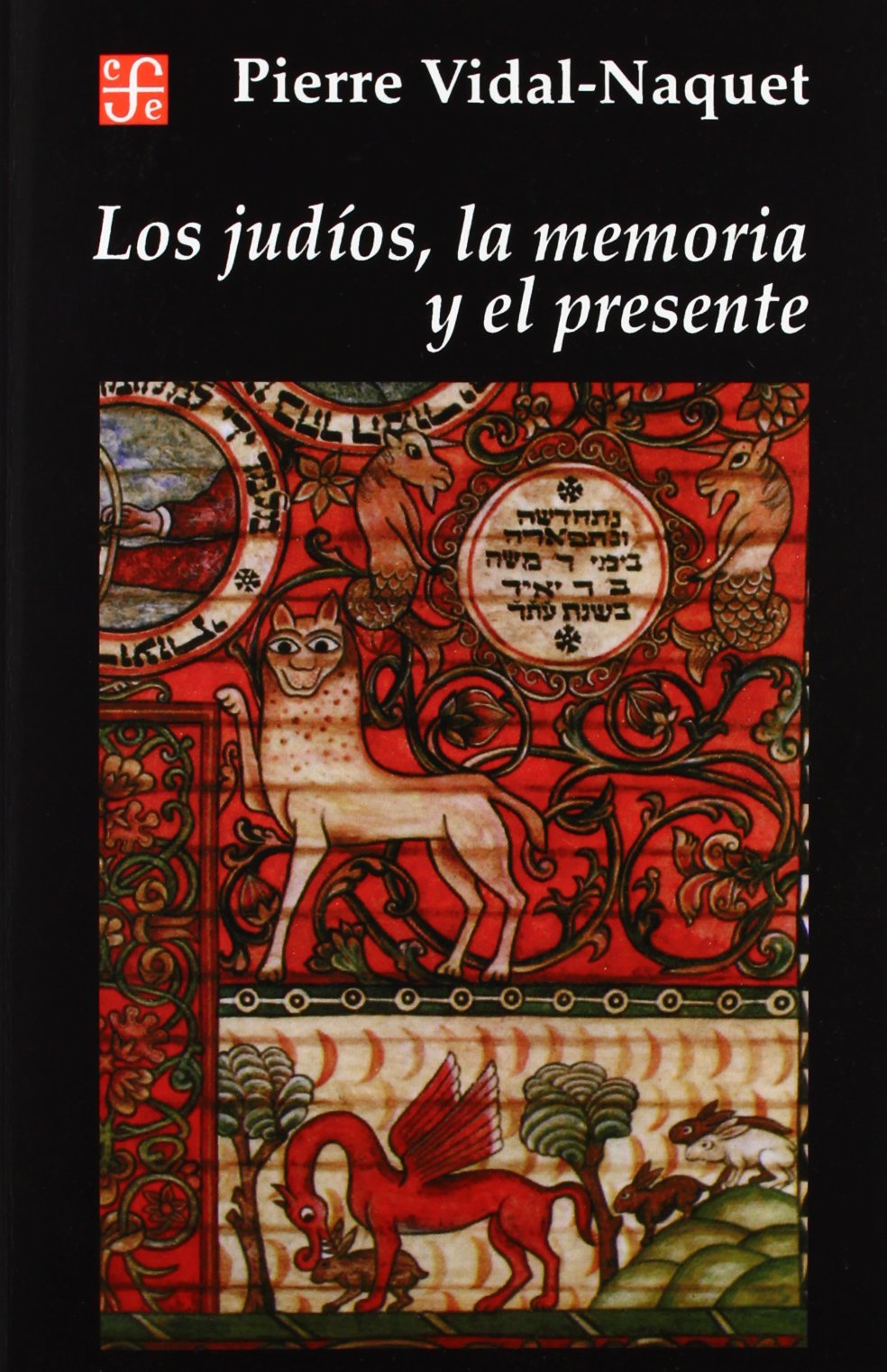 Los judos, la memoria y el presente (Spanish Edition),Used